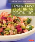 Cover: Healthy Indian Vegetarian Cooking - Tuttle Publishing