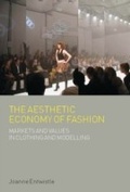 Cover: The Aesthetic Economy of Fashion - Berg Publishers