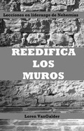 Cover: Reedifica los muros - Aspiritualfather.com