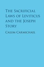 Cover: The Sacrificial Laws of Leviticus and the Joseph Story - Cambridge University Press