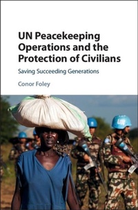 Enlarge image Cover: UN Peacekeeping Operations and the Protection of Civilians - Cambridge University Press