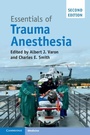 Cover: Essentials of Trauma Anesthesia - Cambridge University Press