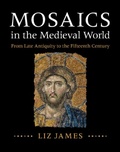 Cover: Mosaics in the Medieval World - Cambridge University Press