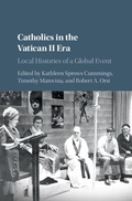 Cover: Catholics in the Vatican II Era - Cambridge University Press