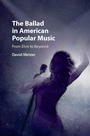 Cover: The Ballad in American Popular Music - Cambridge University Press