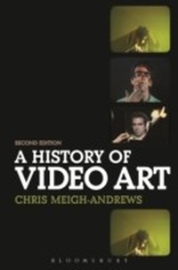 Abbildung von: A History of Video Art - Bloomsbury Academic