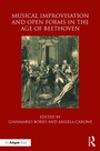 Cover: Musical Improvisation and Open Forms in the Age of Beethoven - Routledge