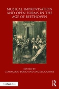Cover: Musical Improvisation and Open Forms in the Age of Beethoven - Routledge