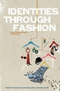 Abbildung von: Identities Through Fashion - Berg Publishers