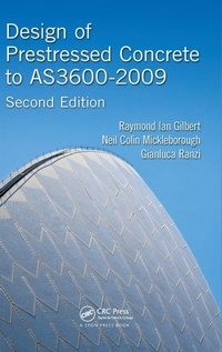 Enlarge image Cover: Design of Prestressed Concrete to AS3600-2009 - CRC Press