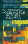 Cover: Mathematical Modeling for Business Analytics - CRC Press