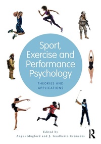 Enlarge image Cover: Sport, Exercise, and Performance Psychology - Routledge