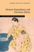 Cover: Human Dependency and Christian Ethics - Cambridge University Press