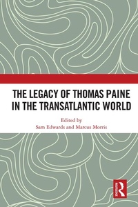 Abbildung von: The Legacy of Thomas Paine in the Transatlantic World - Routledge