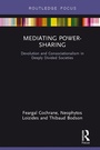 Cover: Mediating Power-Sharing - Routledge