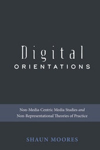 Enlarge image Cover: Digital Orientations - Peter Lang Verlag