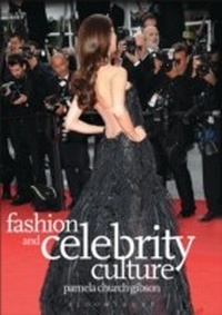 Abbildung von: Fashion and Celebrity Culture - Berg Publishers