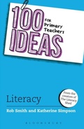 Cover: 100 Ideas for Primary Teachers: Literacy - Bloomsbury Education