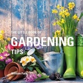 Cover: The Little Book of Gardening Tips - Bloomsbury Absolute