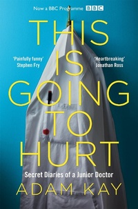 Abbildung von: This is Going to Hurt - Picador