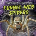 Cover: Funnel-Web Spiders - Gareth Stevens Publishing