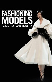 Enlarge image Cover: Fashioning Models - Berg Publishers