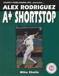 Enlarge image Cover: Alex Rodriguez - Sports Publishing LLC