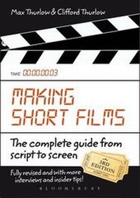 Abbildung von: Making Short Films, Third Edition - Bloomsbury Academic