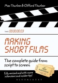 Cover: Making Short Films, Third Edition - Bloomsbury Academic