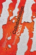 Cover: Collaboration Through Craft - Bloomsbury Academic