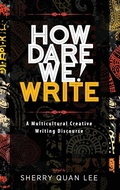Cover: How Dare We! Write - Modern History Press