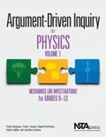 Cover: Argument-Driven Inquiry in Physics, Volume 1 - National Science Teachers Association