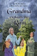 Cover: Grandma Explains the Rain - Crimson Cloak Publishing