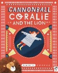 Cover: Cannonball Coralie and the Lion - Frances Lincoln Children's Books