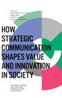 Cover: How Strategic Communication Shapes Value and Innovation in Society - Emerald Publishing Limited