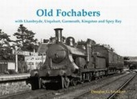 Enlarge image Cover: Old Fochabers - Stenlake Publishing