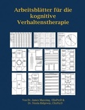Cover: ARBEITSBLAETTER FUER die KOGNITIVE VERHALTENSTHERAPIE 2017 - The West Suffolk CBT Service Limited