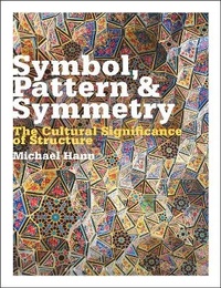 Enlarge image Cover: Symbol, Pattern and Symmetry - Bloomsbury Academic