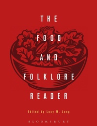 Enlarge image Cover: The Food and Folklore Reader - Bloomsbury Academic