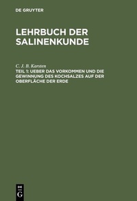 Abbildung von: Ueber das Vorkommen und die Gewinnung des Kochsalzes auf der Oberfläche der Erde - De Gruyter