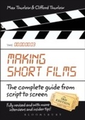 Cover: Making Short Films, Third Edition - Bloomsbury Academic