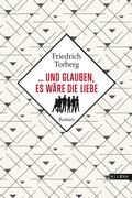Cover: ... und glauben, es w&auml;re die Liebe - MILENA