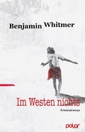 Cover: Im Westen nichts - Polar Verlag