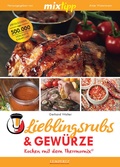 Cover: MIXtipp Lieblingsrubs & Gew&uuml;rze - Lempertz Edition und Verlagsbuchhandlung