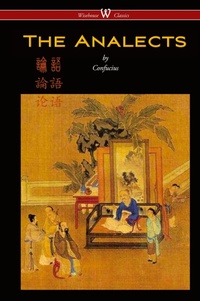 Abbildung von: The Analects of Confucius (Wisehouse Classics Edition) - Wisehouse Classics