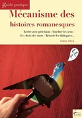 Cover: M&eacute;canisme des histoires romanesques - &Eacute;ditions &Eacute;crire Aujourd'hui