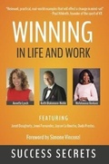 Cover: Winning in Life and Work : Success Secrets - Be Your Change