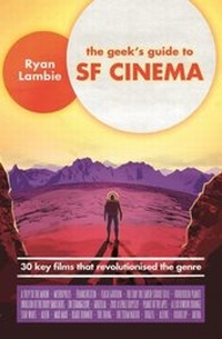 Abbildung von: The Geek's Guide to SF Cinema - Robinson