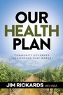Cover: Our Health Plan - Morgan James Publishing