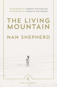 Enlarge image Cover: The Living Mountain - Canongate Canons